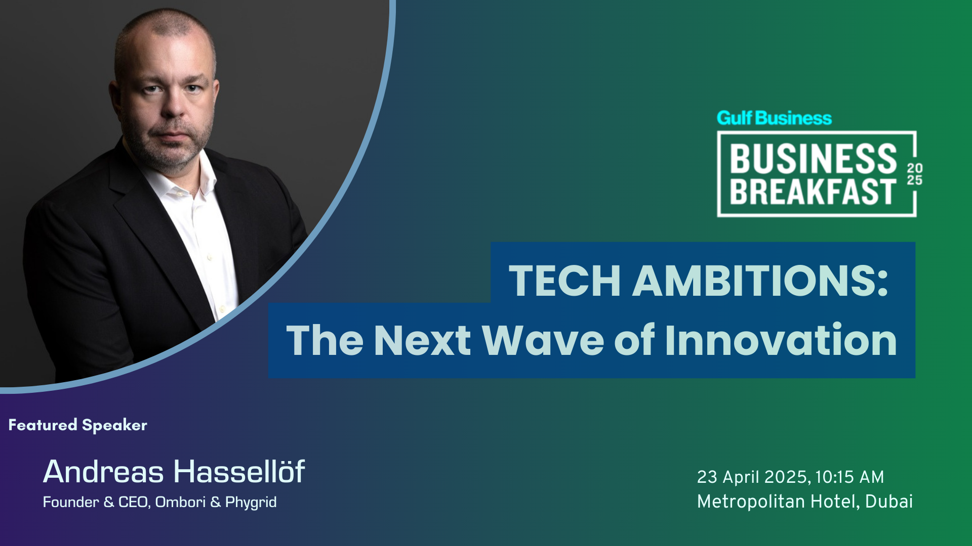 Gulf Business - Business Breakfast 2025 -TEch Ambitions - The Next Wave of Innovation